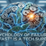 A futuristic illustration of a human brain merging with mechanical gears and circuit boards, featuring the text "The Psychology of Failure: Why 'Failing Fast' is a Tech Superpower" in the center.